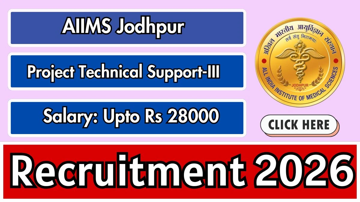 AIIMS Jodhpur Project Technical Support Recruitment 2026