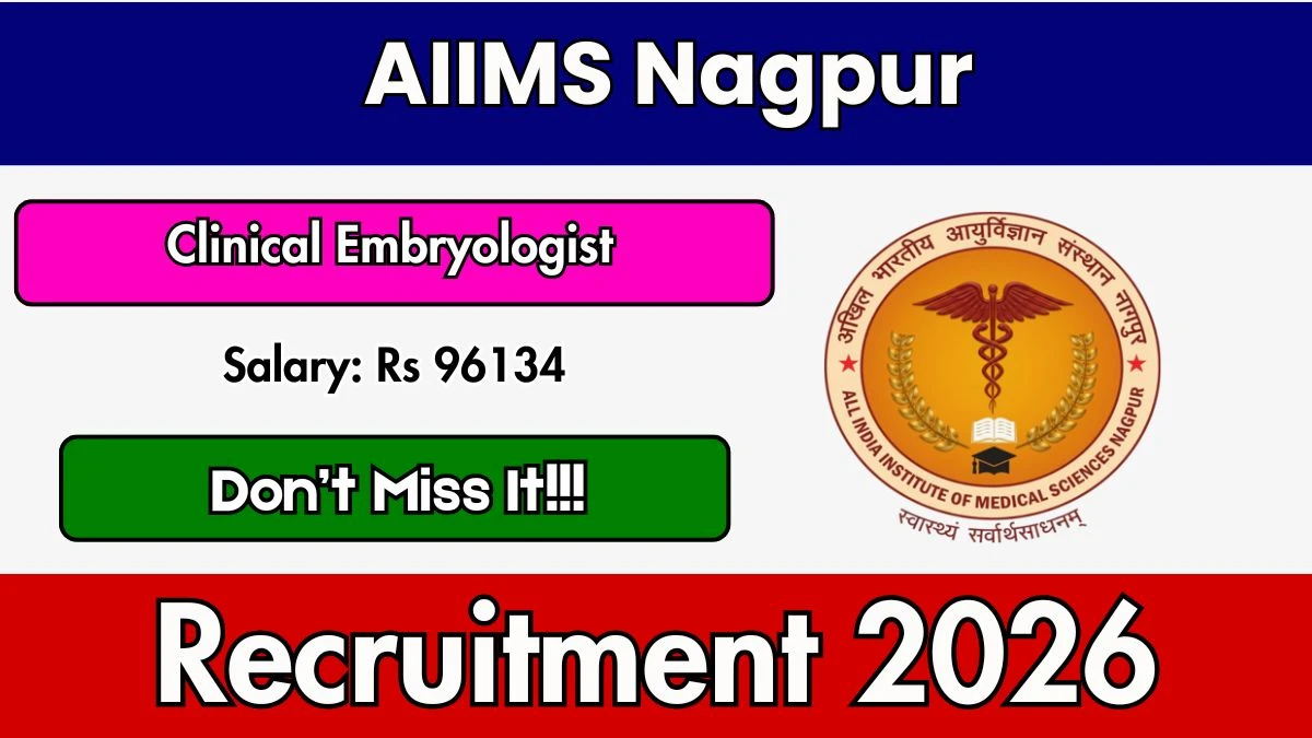 AIIMS Nagpur Clinical Embryologist Recruitment 2026