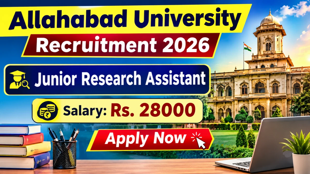 Allahabad University Junior Research Assistant Recruitment 2026