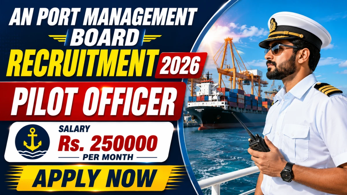 AN Port Management Board Pilot Officer Recruitment 2026