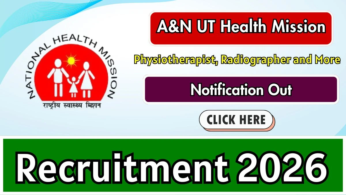 A&N UT Health Mission Recruitment 2026