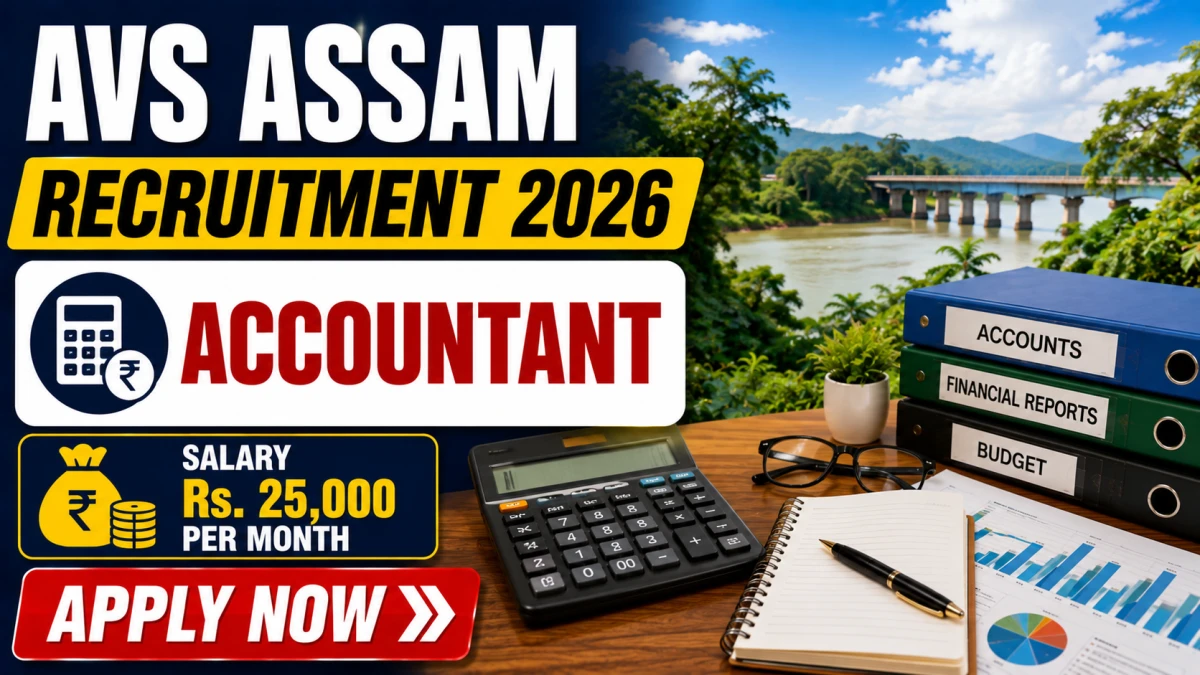 AVS Assam Accountant Recruitment 2026