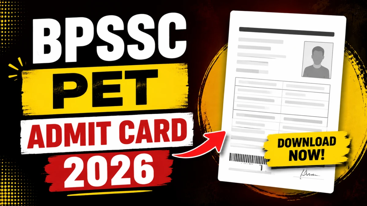 BPSSC PET Admit Card 2026