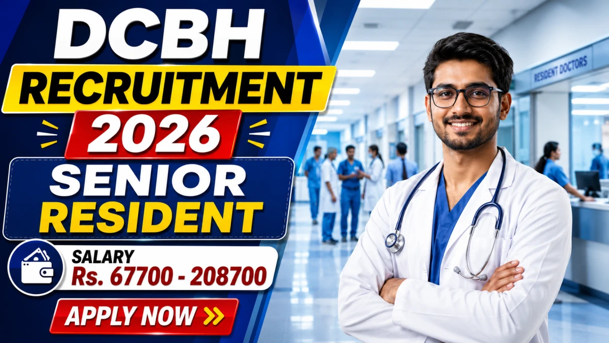 DCBH Senior Resident Recruitment 2026