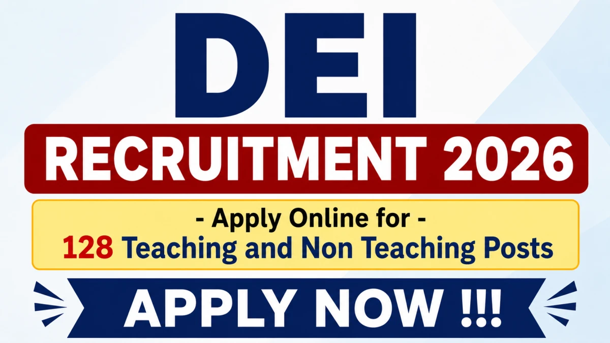 DEI Teaching and Non Teaching Recruitment 2026