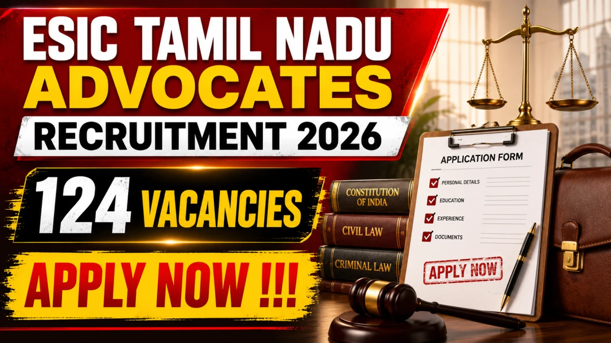ESIC Tamil Nadu Advocates Recruitment 2026