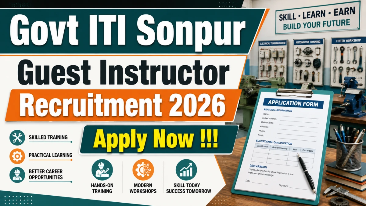 Govt ITI Sonpur Guest Instructor Recruitment 2026