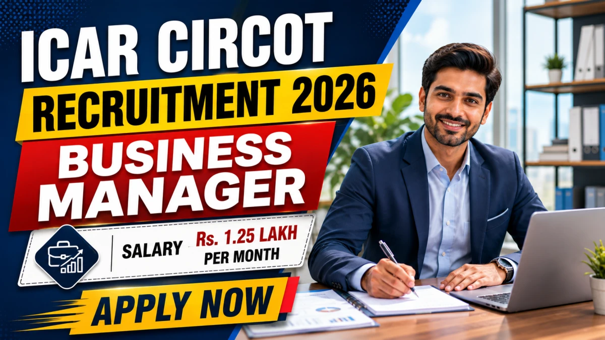 ICAR CIRCOT Business Manager Recruitment 2026