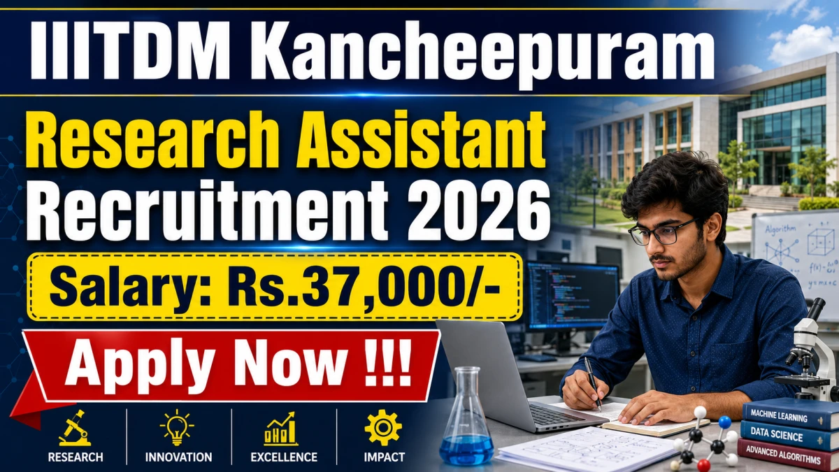 IIITDM Kancheepuram Research Assistant Recruitment 2026