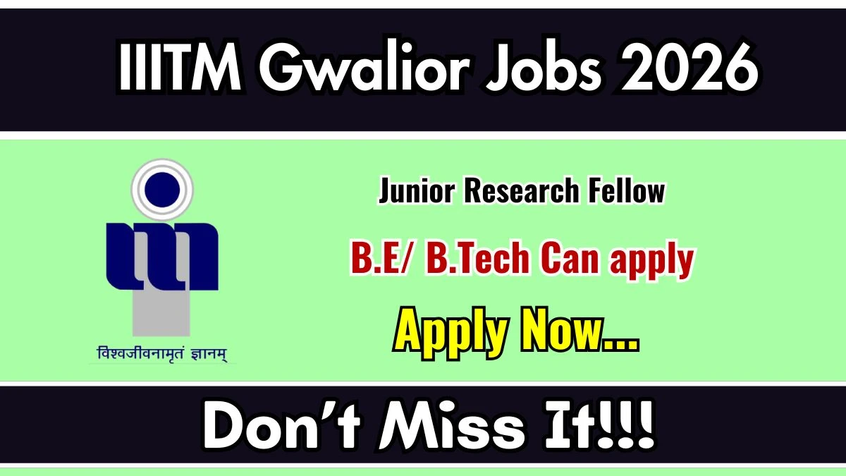 IIITM Gwalior Junior Research Fellow Recruitment 2026