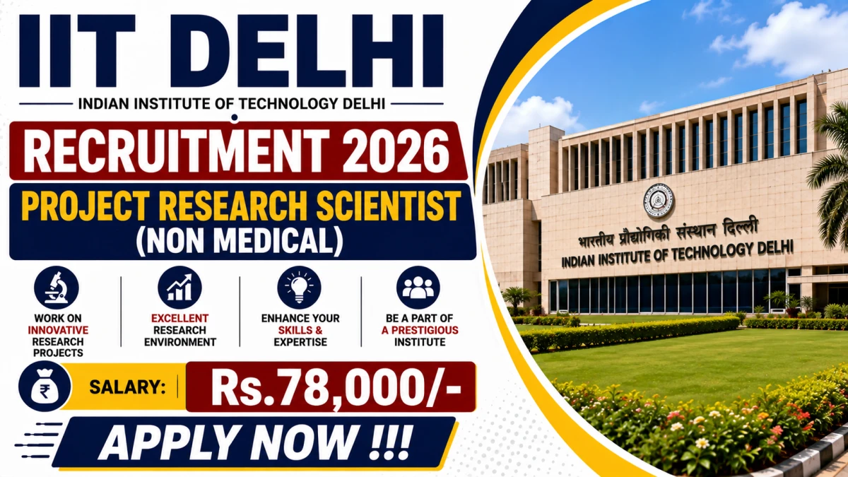 IIT Delhi Project Research Scientist Non Medical Recruitment 2026