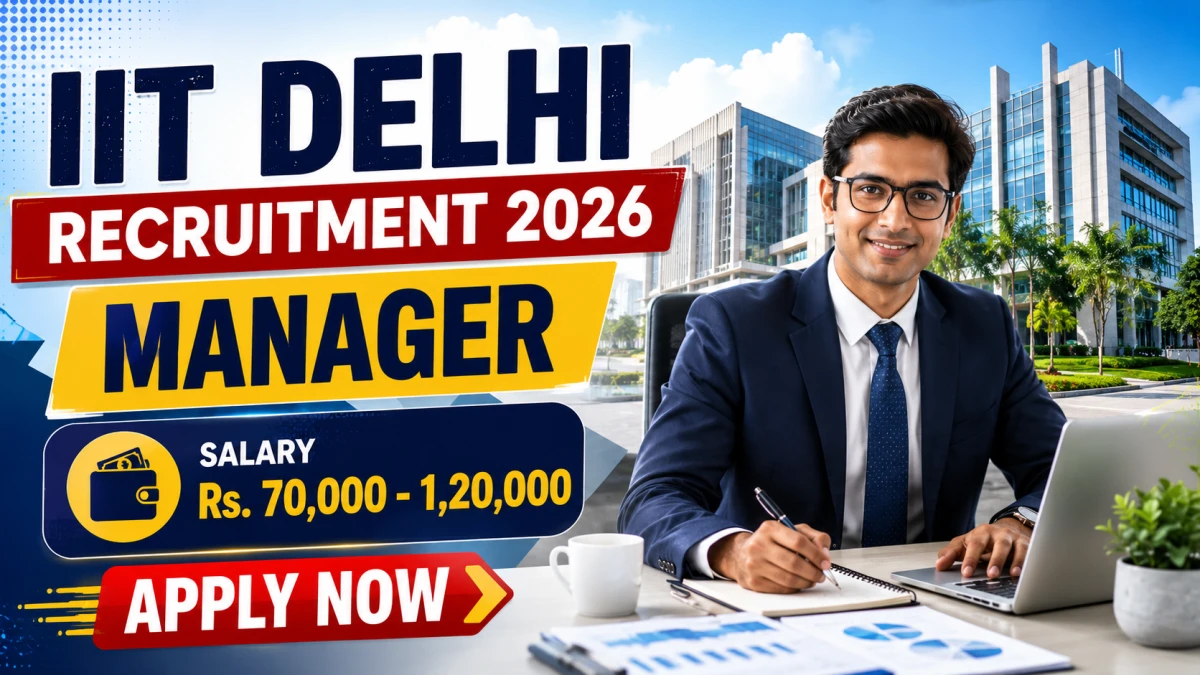 IIT Delhi Manager Recruitment 2026