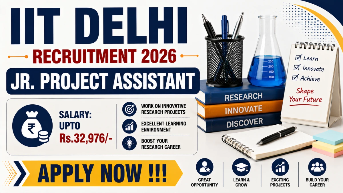 IIT Delhi Jr. Project Assistant Recruitment 2026