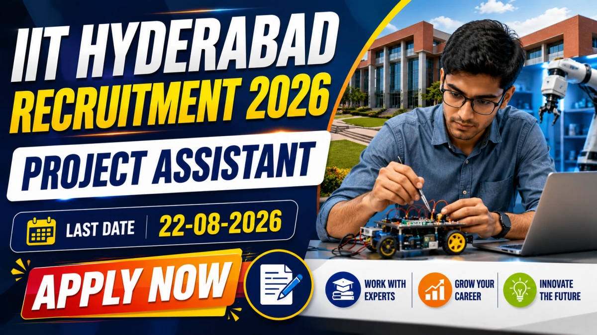 IIT Hyderabad Project Assistant Recruitment 2026