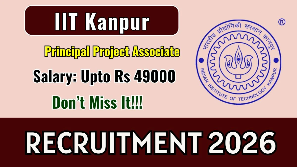 IIT Kanpur Principal Project Associate Recruitment 2026