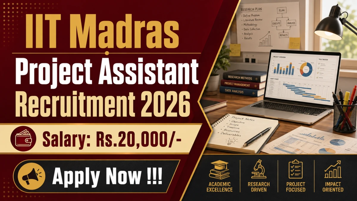 IIT Madras Project Assistant Recruitment 2026