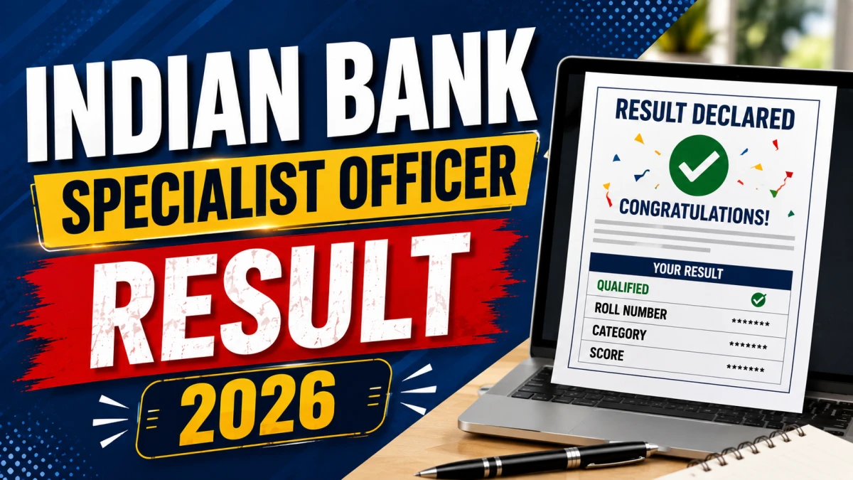 Indian Bank Specialist Officer Result 2026