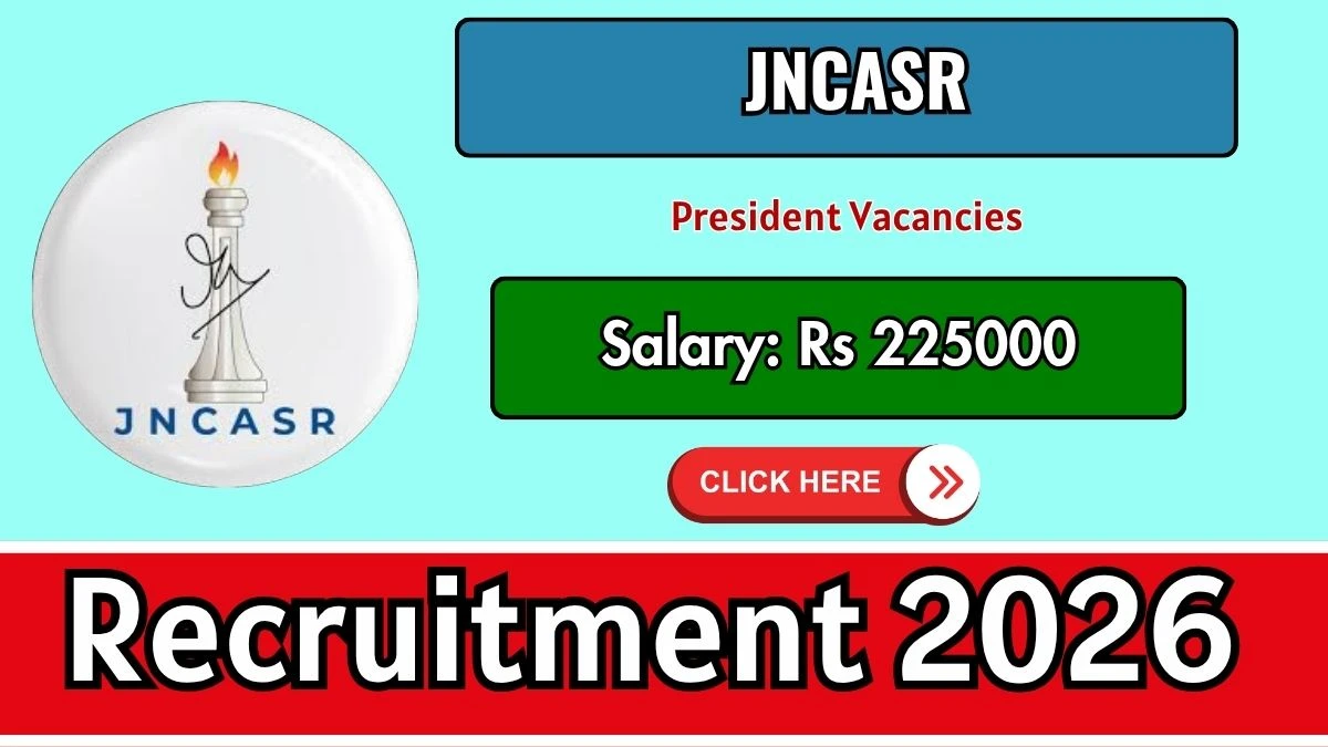 JNCASR President Recruitment 2026