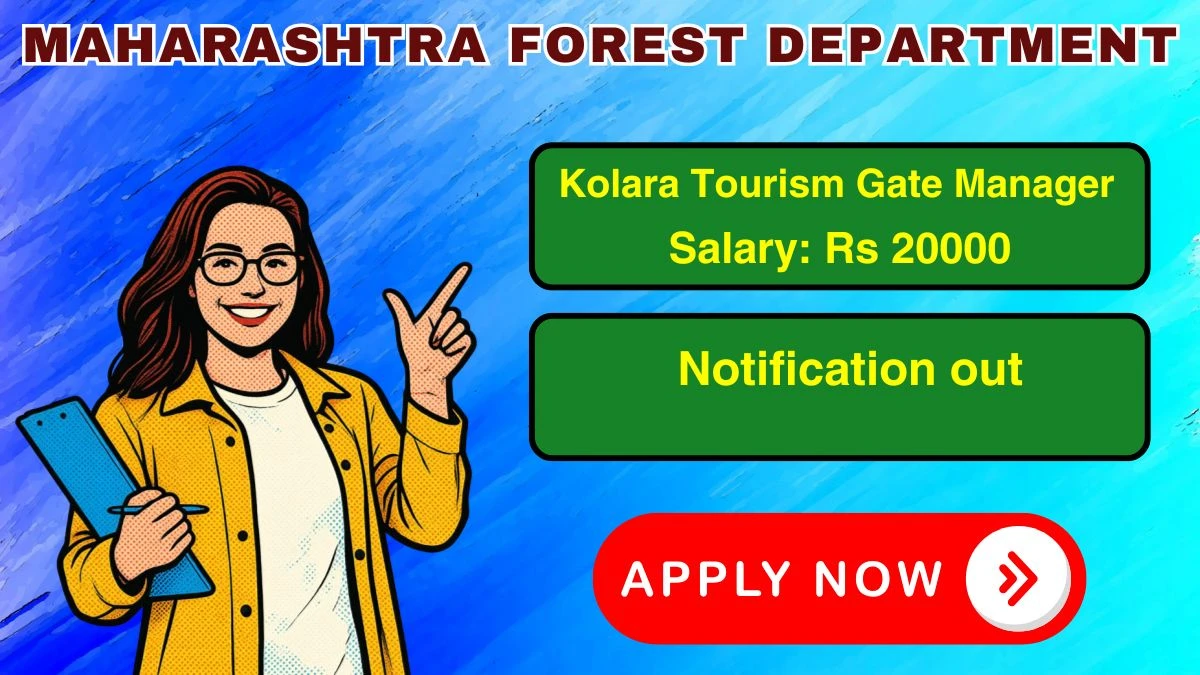 Maharashtra Forest Department Kolara Tourism Gate Manager Recruitment 2026