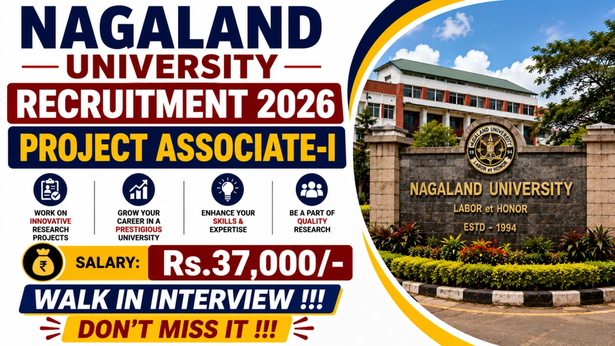 Nagaland University Project Associate-I Recruitment 2026