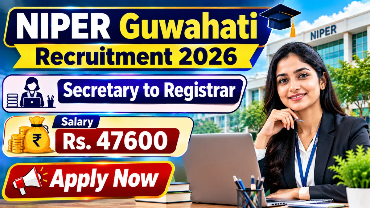 NIPER Guwahati Secretary to Registrar Recruitment 2026