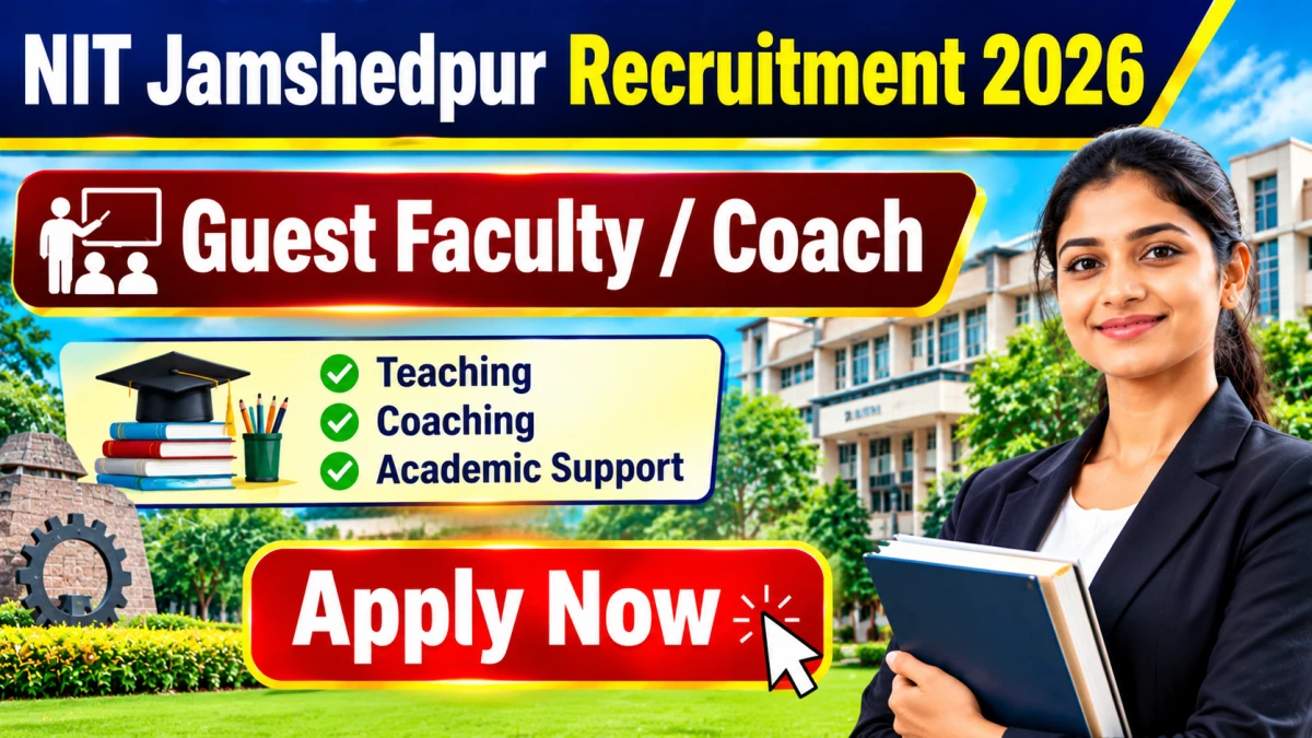 NIT Jamshedpur Recruitment 2026