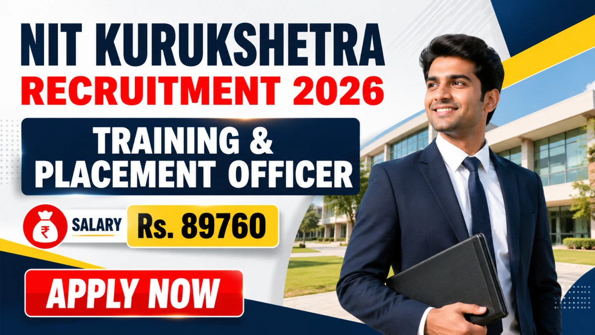 NIT Kurukshetra Training & Placement Officer Recruitment 2026