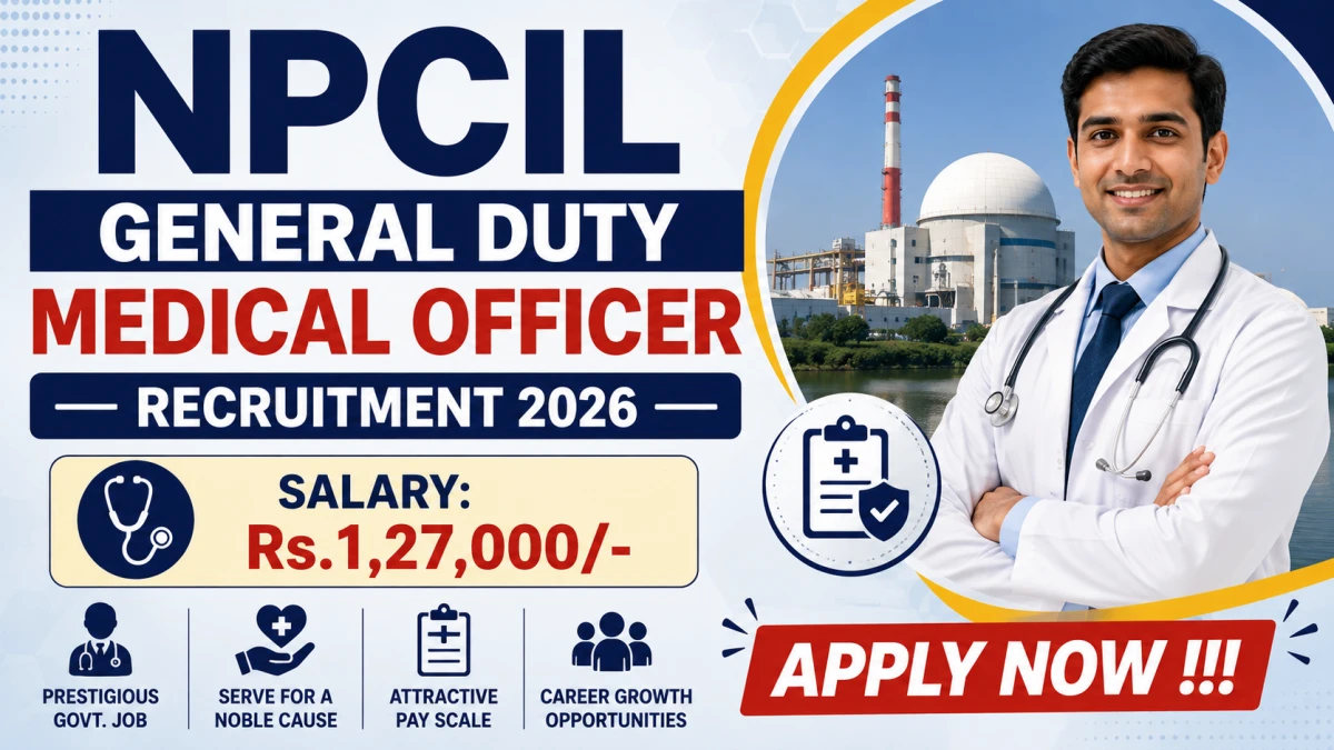 NPCIL General Duty Medical Officer Recruitment 2026