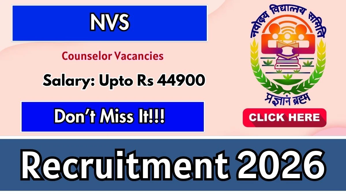 NVS Counselor Recruitment 2026