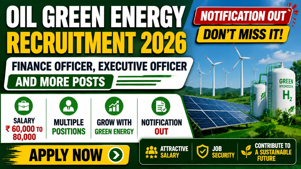 OIL Green Energy Recruitment 2026
