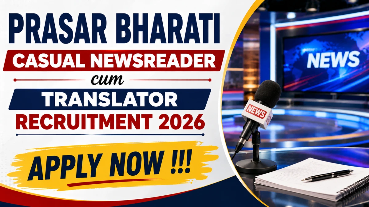 Prasar Bharati Casual Newsreader cum Translator Recruitment 2026