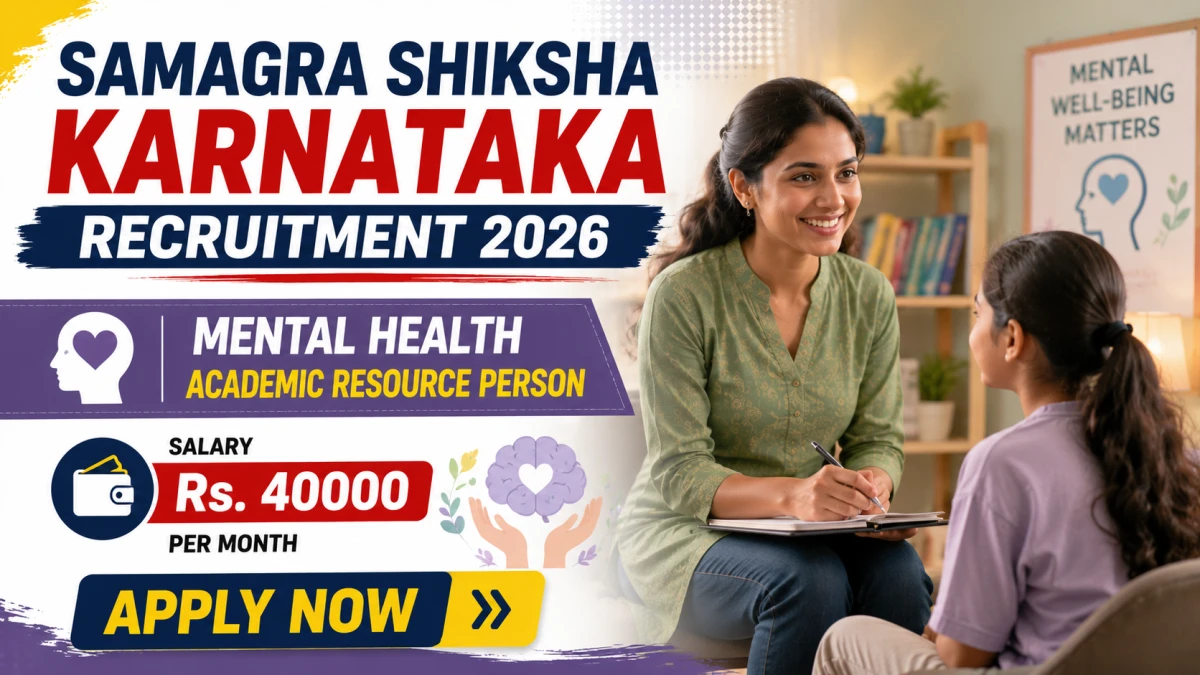 Samagra Shiksha Karnataka Mental Health Academic Resource Person Recruitment 2026