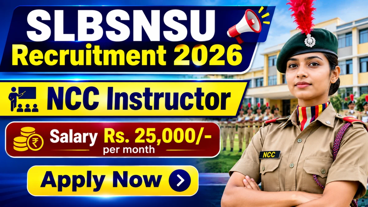 SLBSNSU NCC Instructor Recruitment 2026
