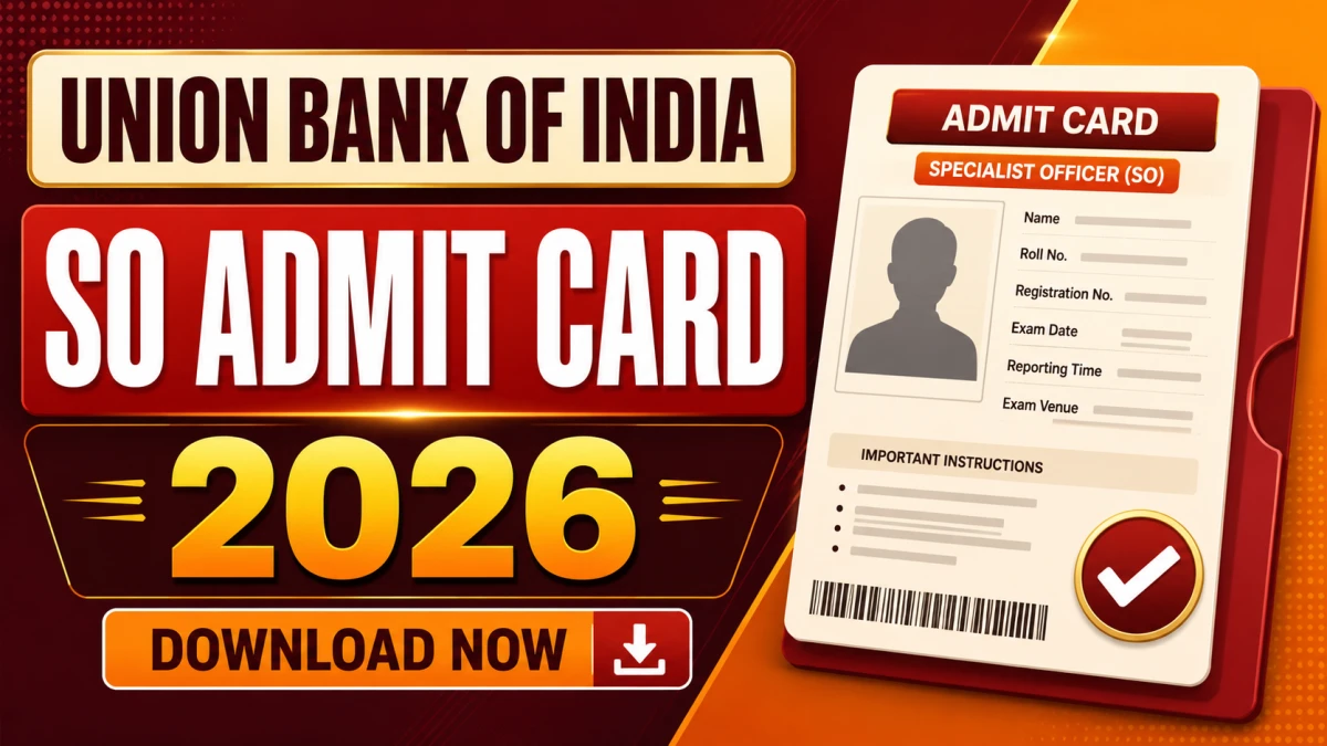 Union Bank of India SO Admit Card 2026