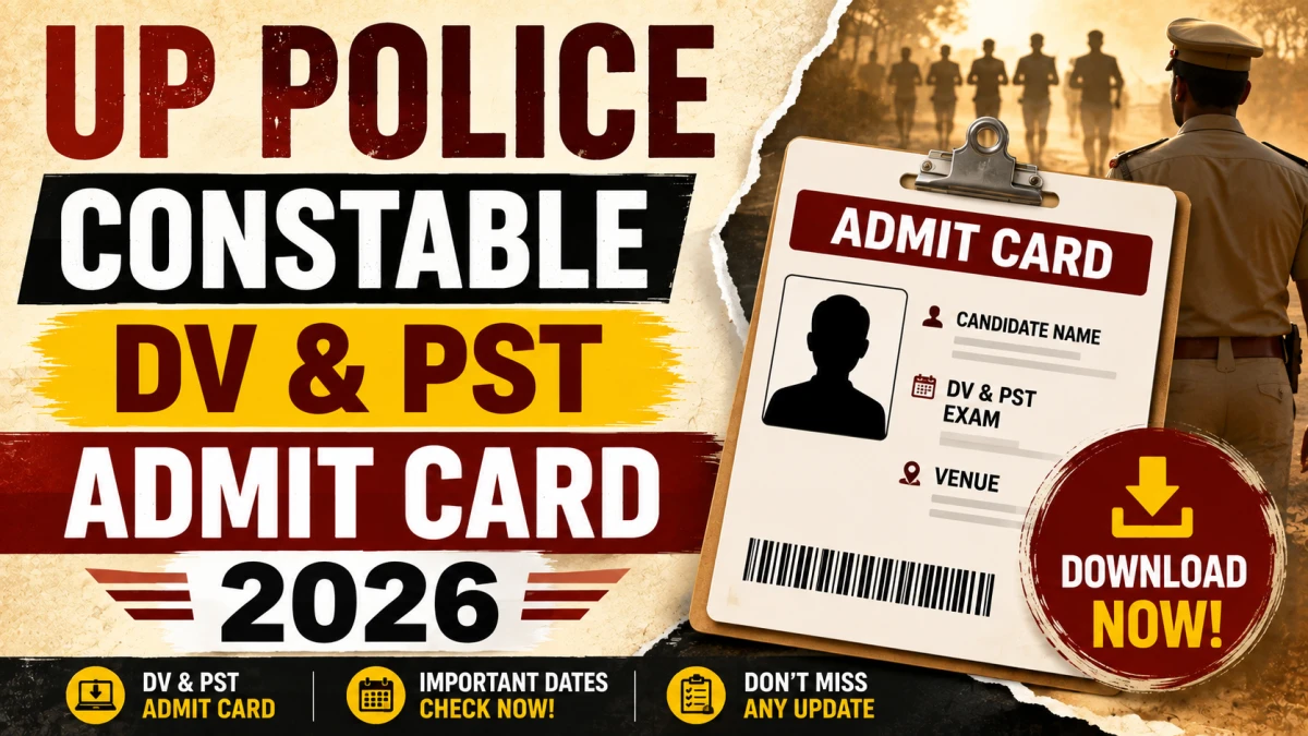 UP Police Constable DV & PST Admit Card 2026