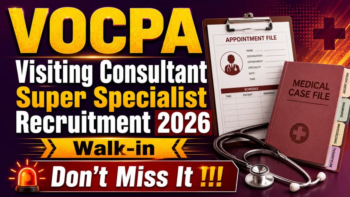 VOCPA Visiting Consultant Super Specialist Recruitment 2026