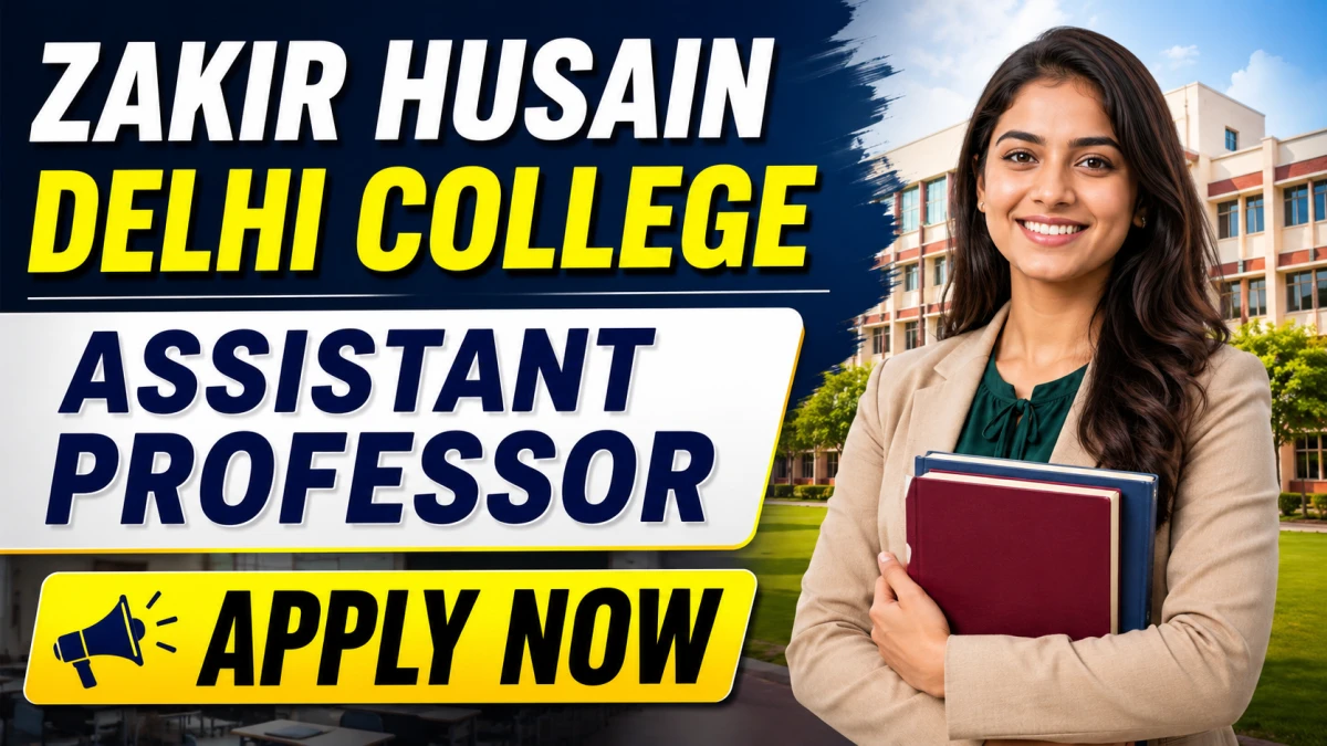 Zakir Husain Delhi College Assistant Professor Recruitment 2026