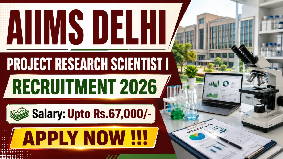 AIIMS Delhi Project Research Scientist I Recruitment 2026
