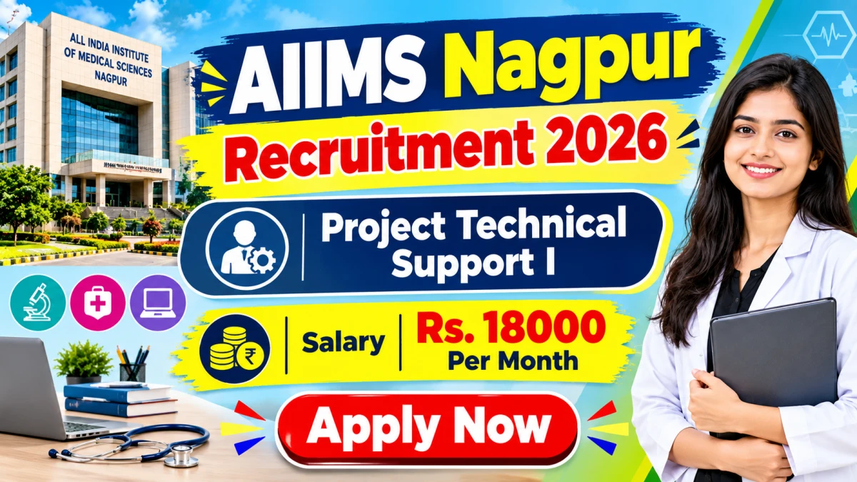 AIIMS Nagpur Project Technical Support I Recruitment 2026