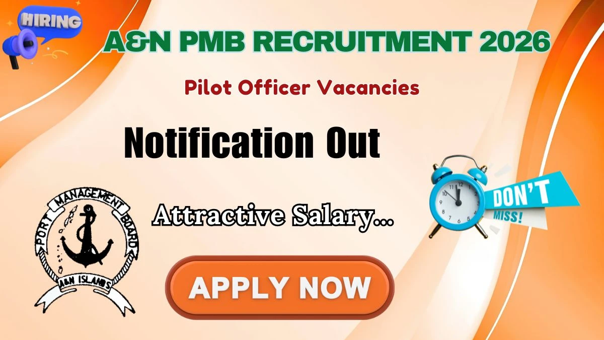 A&N PMB Pilot Officer Recruitment 2026