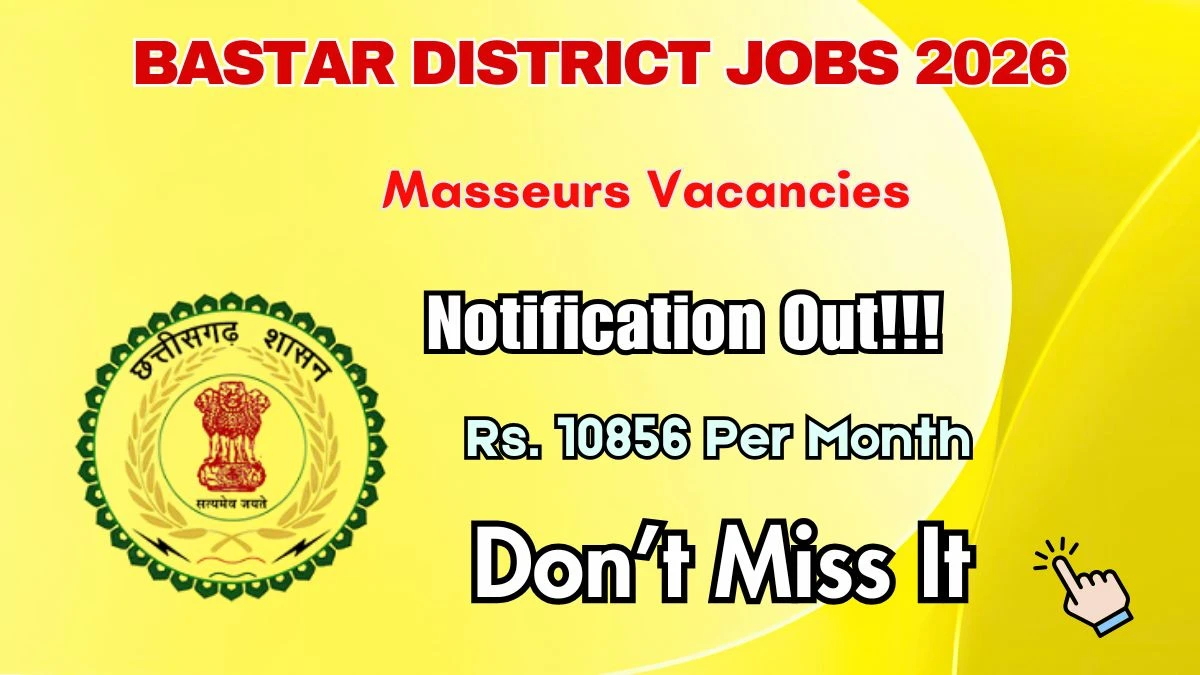 Bastar District Masseurs Recruitment 2026