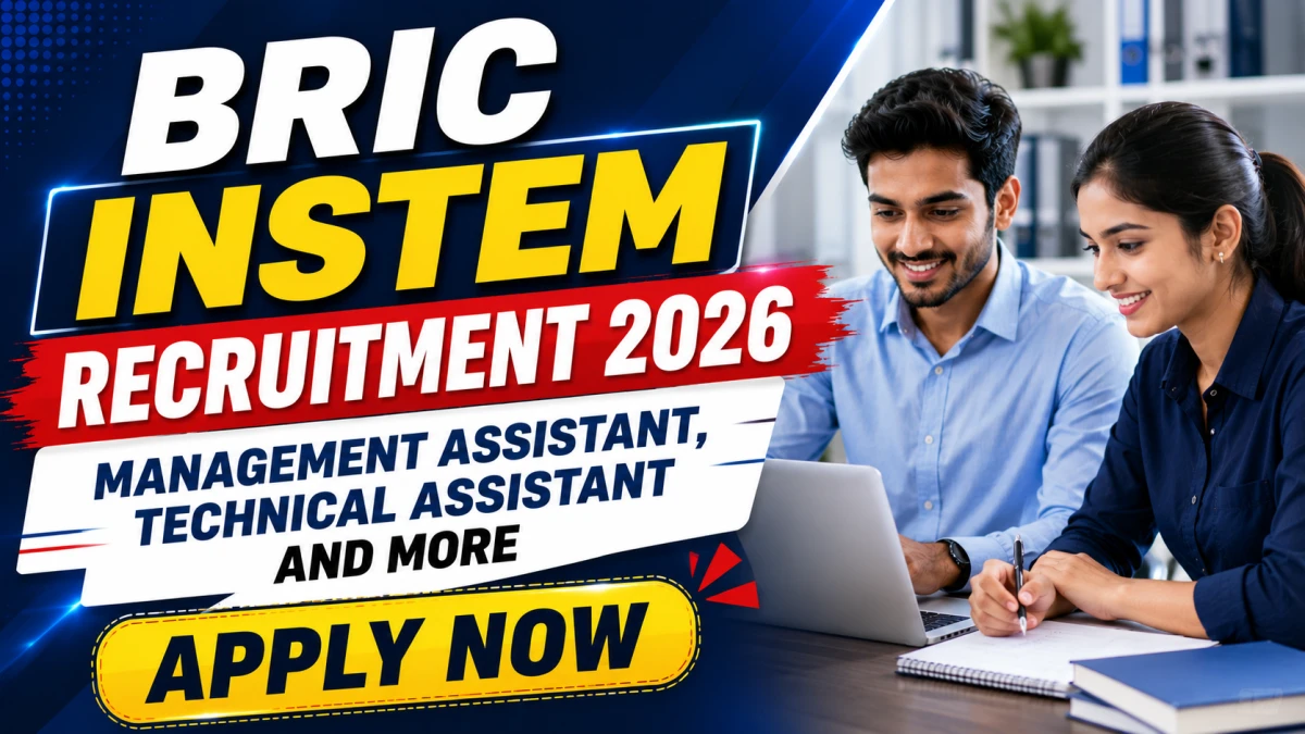 BRIC INSTEM Recruitment 2026