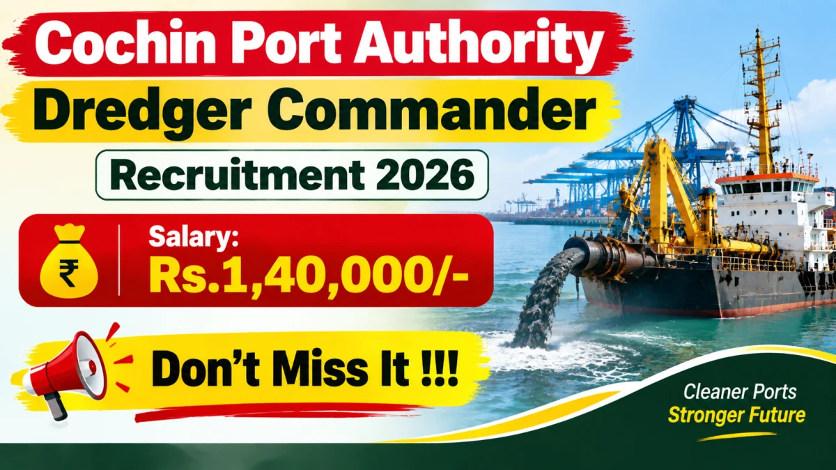 Cochin Port Authority Dredger Commander Recruitment 2026