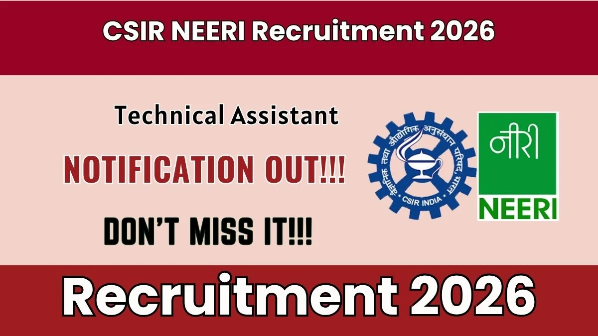 CSIR NEERI Technical Assistant Recruitment 2026