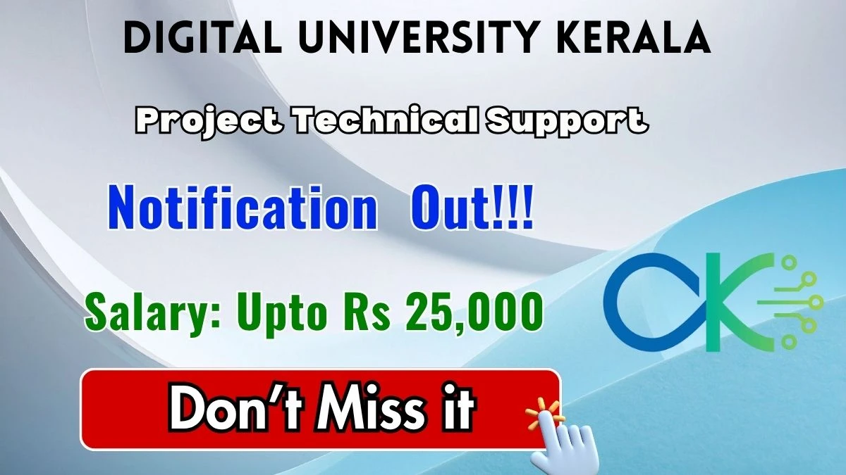 Digital University Kerala Project Technical Support Recruitment 2026