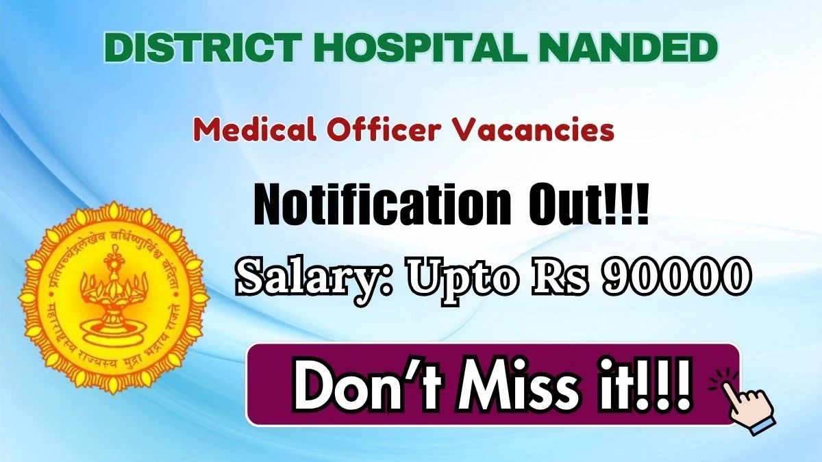 District Hospital Nanded Medical Officer Recruitment 2026