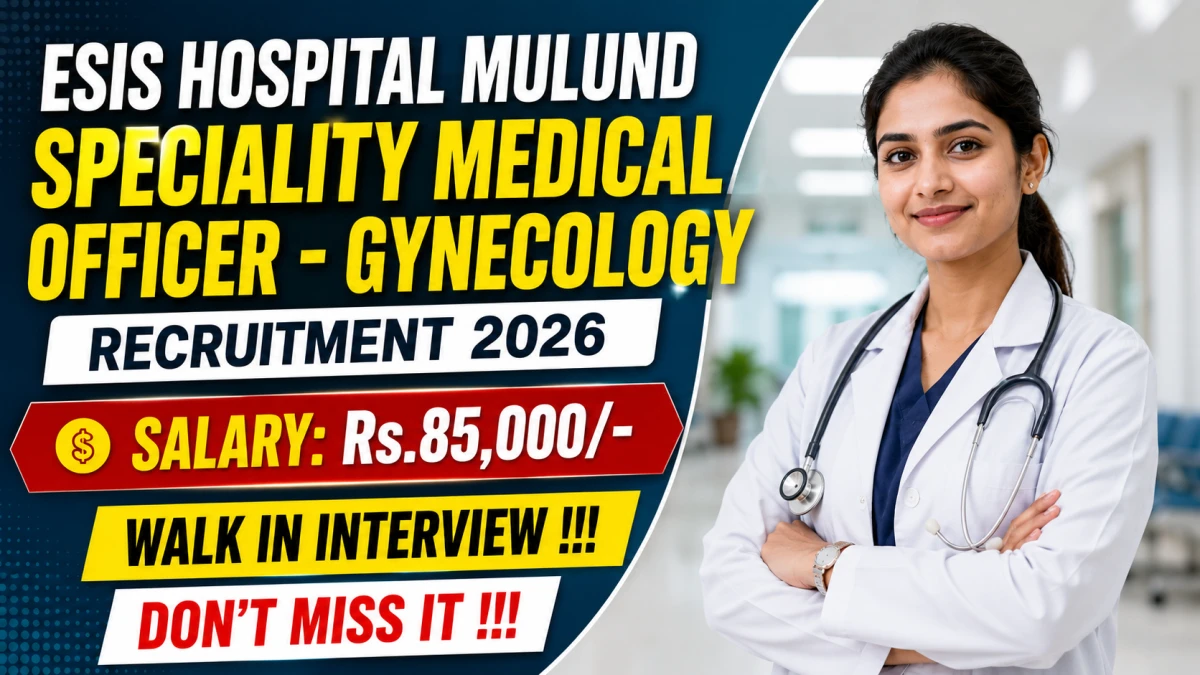ESIS Hospital Mulund Speciality Medical Officer - Gynecology Recruitment 2026