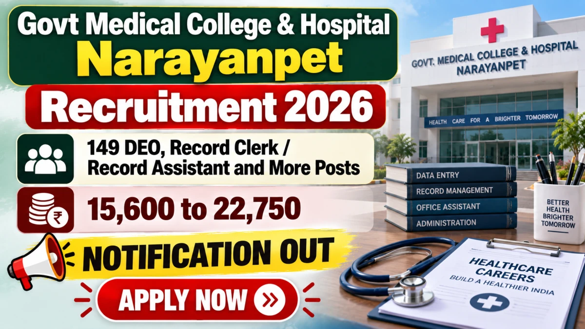 Govt Medical College & Hospital Narayanpet Recruitment 2026