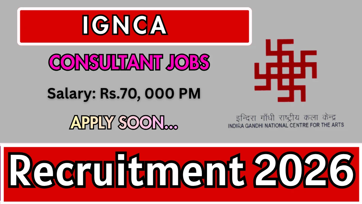 IGNCA Consultant (Senior Engineer) Recruitment 2026