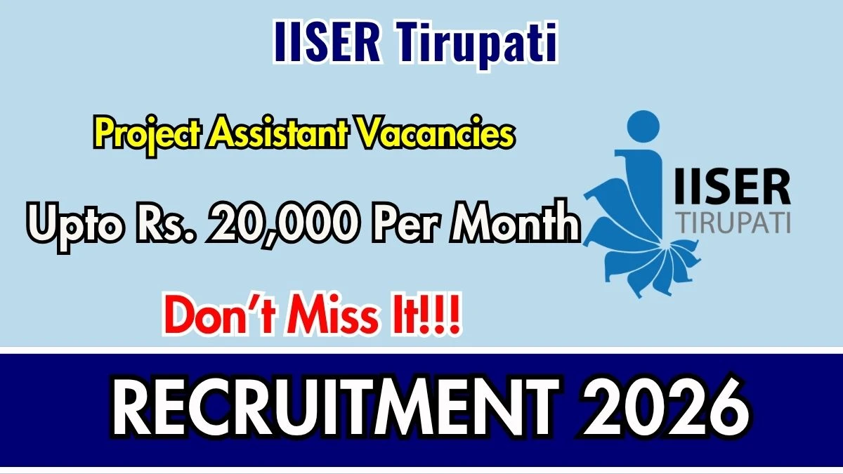IISER Tirupati Project Assistant Recruitment 2026